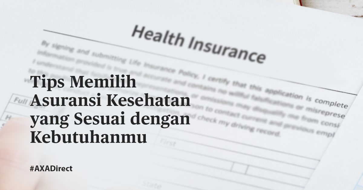 Tips Memilih Asuransi Kesehatan yang Sesuai dengan Kebutuhanmu